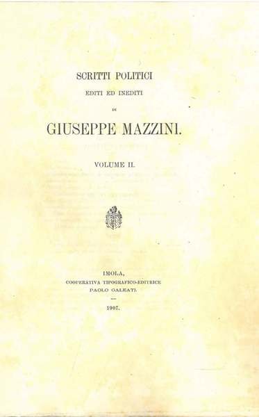 Scritti editi ed inediti di Giuseppe Mazzini. Volume III: politica (vol. ii)