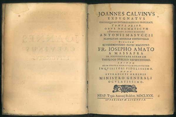 Joannes Caluinus expugnatus coeterique recentiores haeretici profligati. Tomus prior. Opus …