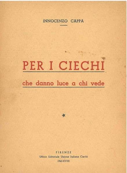 Per i ciechi che danno luce a chi vede