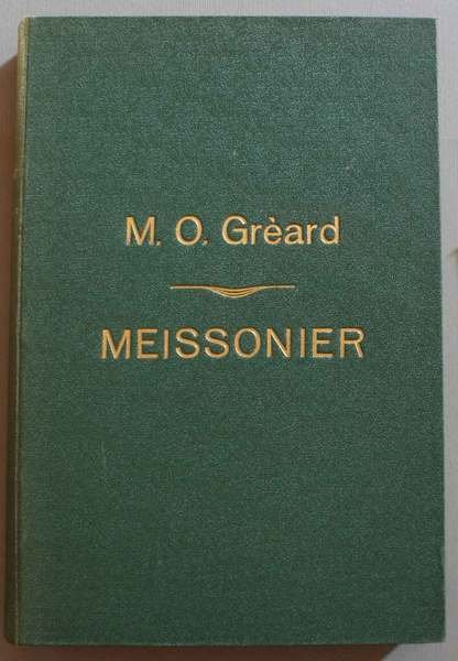 Gian Luigi Ernesto Meissonier. Ricordi e colloqui preceduti da uno …