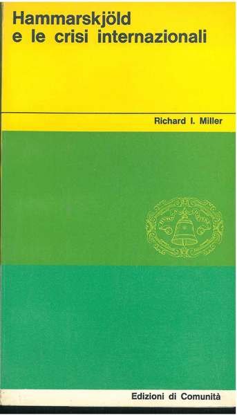 Hammarskold e le crisi internazionali