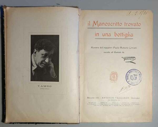 Il Manoscritto trovato in una bottiglia. Memorie dell'Ingegnere Paolo Roberto Liviani raccolte ed illustrate da Yambo
