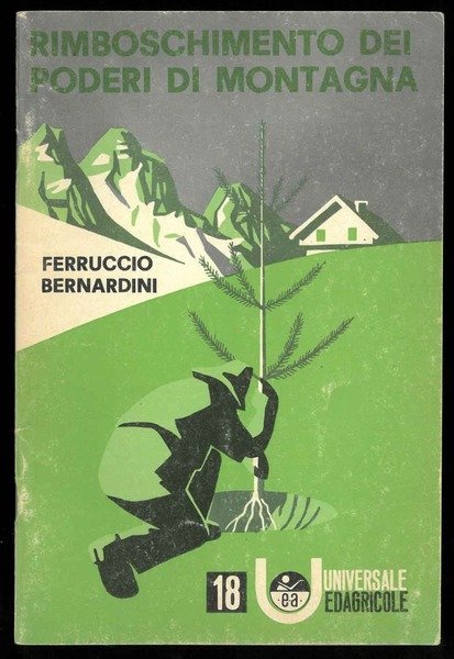 Rimboschimento dei poderi di montagna.