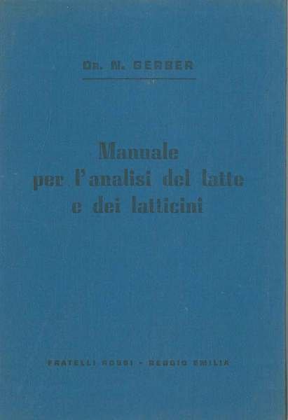 Manuale per l'analisi del latte e dei latticini Riveduto da …