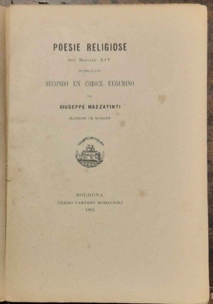Poesie religiose del secolo XIV, pubblicate secondo un codice eugubino