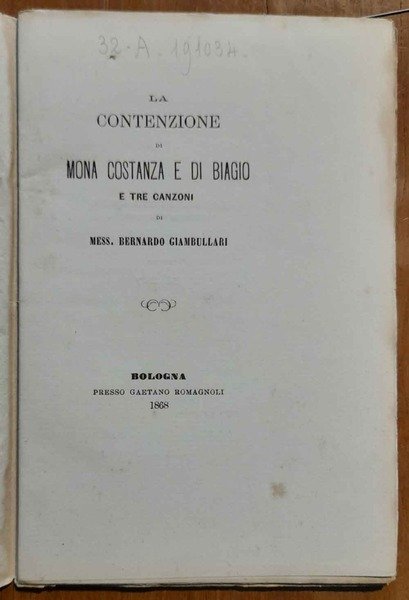 La contenzione di Mona Costanza e di Biagio e tre …