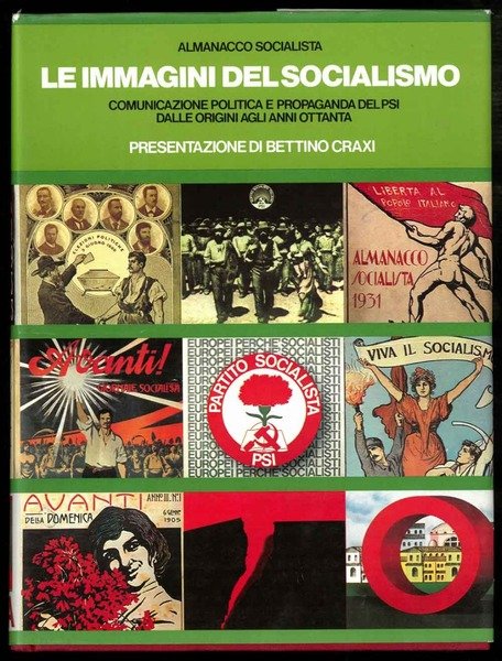 Almanacco socialista. Le immagini del socialismo. Comunicazione politica e propaganda …