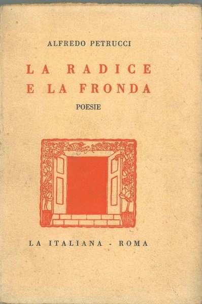 La radice e la fronda. Poesie