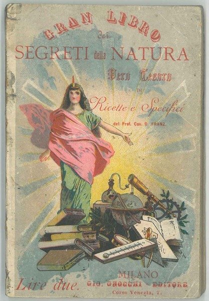 Gran libro dei segreti della natura. Vero tesoro di ricette …