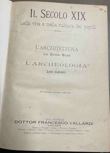L'architettura. - L'archeologia. 280 illustrazioni intercalate e fuori testo.