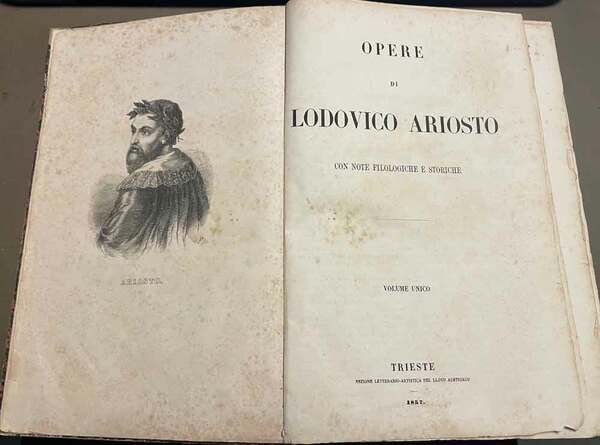 Opere di Lodovico Ariosto con note filologiche e storiche. Volume …