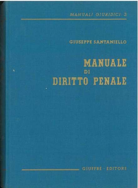 Manuale di diritto penale. Terza edizione riveduta e aggiornata