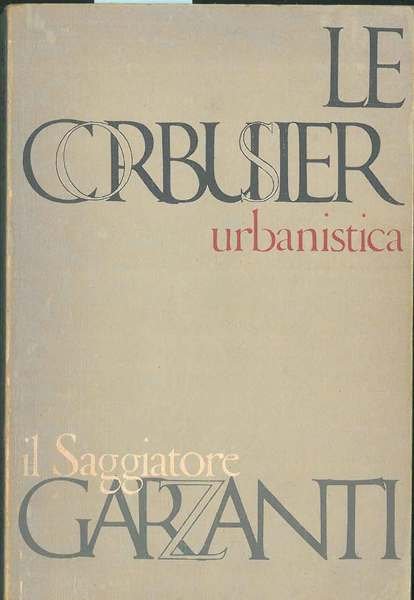 Urbanistica. 212 illustrazioni. Traduzione di Annamaria Beltrami Raini