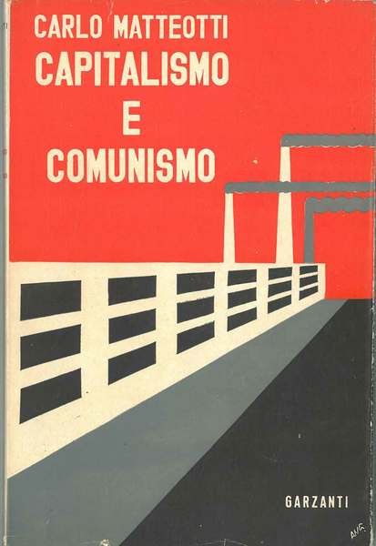 Capitalismo e comunismo. Fatti e documentazioni al di là della …