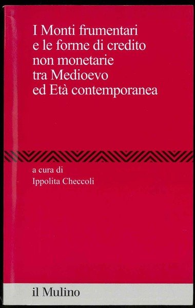 I monti frumentari e le forme di credito non monetarie …