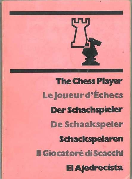 The chess player. Le joueur d'échecs. Der schachspieler. De Schaakspeler. …