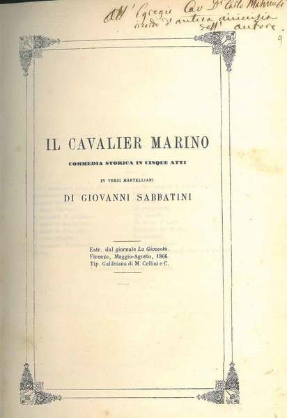 Il cavalier Marino. Commedia storica in cinque atti in versi …