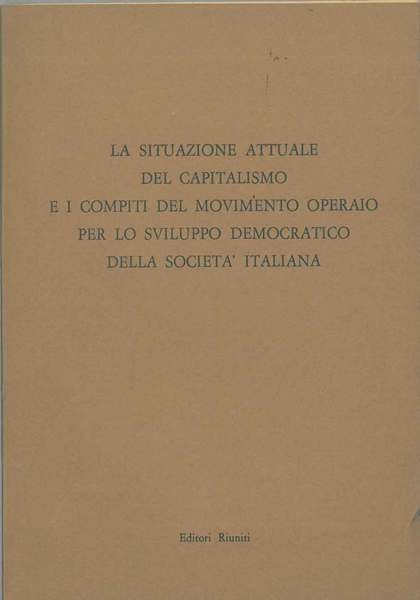 La situazione attuale del capitalismo e i compiti del movimento …