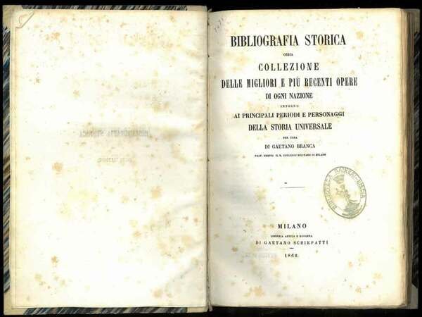 Bibliografia storica ossia collezione delle migliori e più recenti opere …
