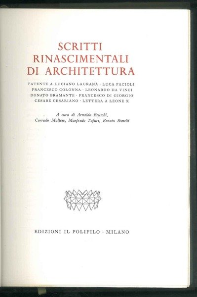Scritti rinascimentali di architettura. Patente a Luciano Laurana, Luca Pacioli …