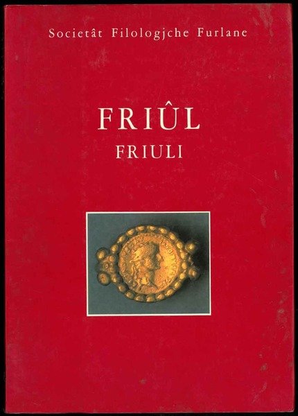 Friul. Friuli.