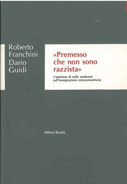 "Premesso che non sono razzista". L'opinione di mille modenesi sull'immigrazione extracomunitaria