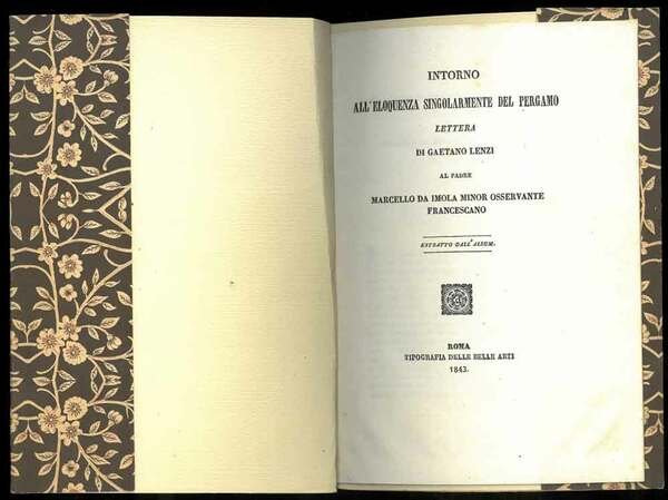 Intorno all'eloquenza singolarmente del Pergamo. Lettera di Gaetano Lenzi al …