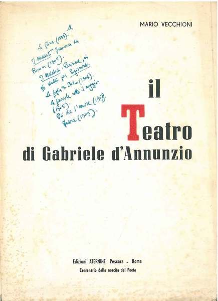 Il teatro di Gabriele d'Annunzio. Prefazione di A. Capasso