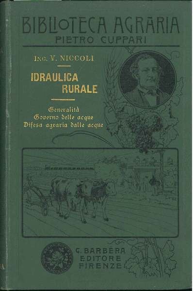 Idraulica rurale. Generalità, Governo delle acque, difesa agraria della acque