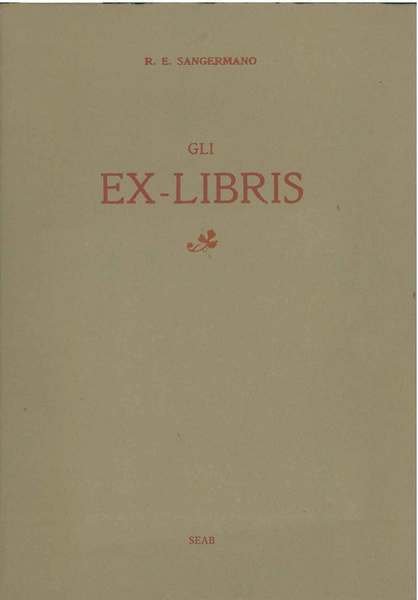 Gli ex libris. Monografia con la riproduzione di 35 facsimili di ex libris antichi e moderni tolti dalla collezione dell'autore. Torino, 1910, ma