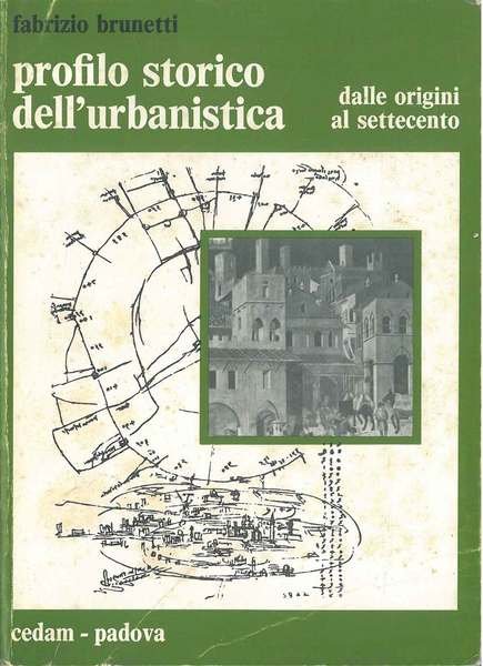 Profilo storico dell'urbanistica dalle origini al settecento