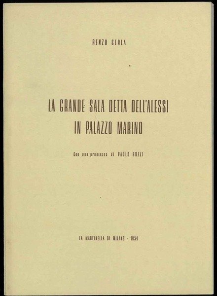 La grande sala detta dell'Alessi in Palazzo Marino. Con una …