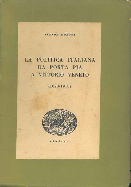 La politica italiana da Porta Pia a Vittorio Veneto (1870-1918)