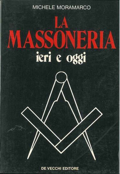 La massoneria ieri e oggi