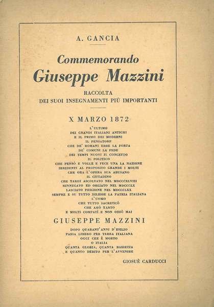 Commemorando Giuseppe Mazzini. Raccolta dei suoi insegnamenti più importanti