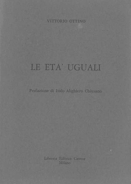 Le età uguali Prefazione di I. A. Chiusano