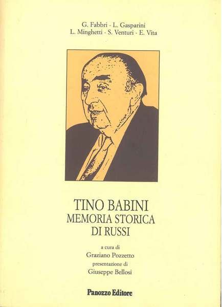 Tino Babini. Memoria storica di Russi. A cura di G. …