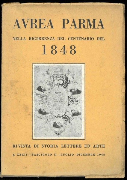 Aurea Parma nella ricorennza del centenario del 1848. Rivista di …