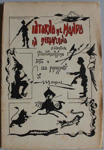 Intorno al mondo in aereoplano. Straordinatissime avventure di tre italiani | Immagine Gallery 1