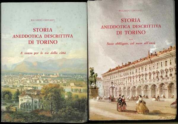 Storia aneddotica descrittiva di Torino. A zonzo per le vie …