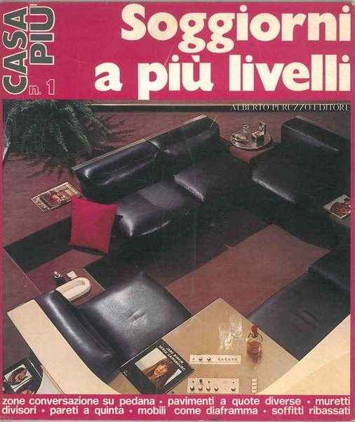 Casa più n. 1. Soggiorni a più livelli