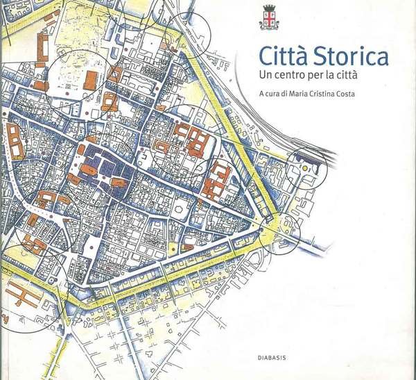 Città storica. Un centro per la città sui problemi del …