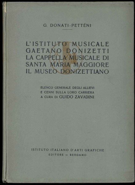 L'Istituto Musicale Gaetano Donizetti. La Cappella Musicale di Santa Maria …