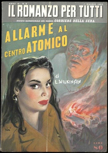 Il Romanzo per tutti. Rivista quindicinale del nuovo Corriere dela …