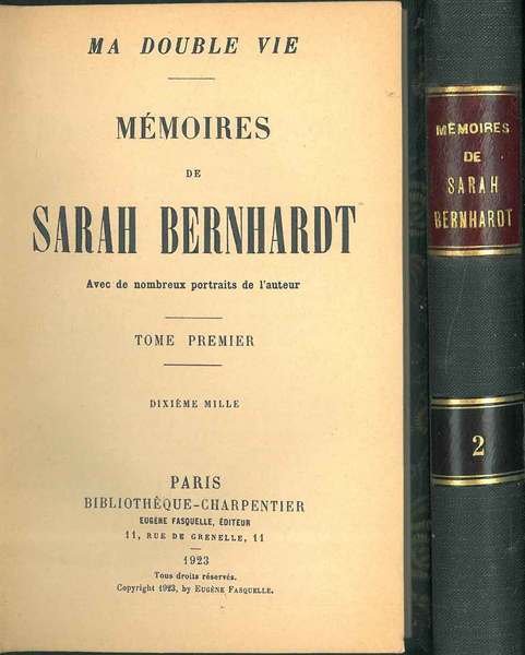 Memoires de Sarah Bernhardt avec de nombreux portraits de l'auteur. …