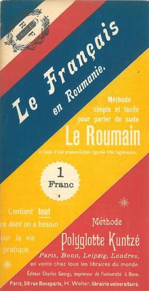 Le français en Roumanie. Méthode simple et facile pour parler …