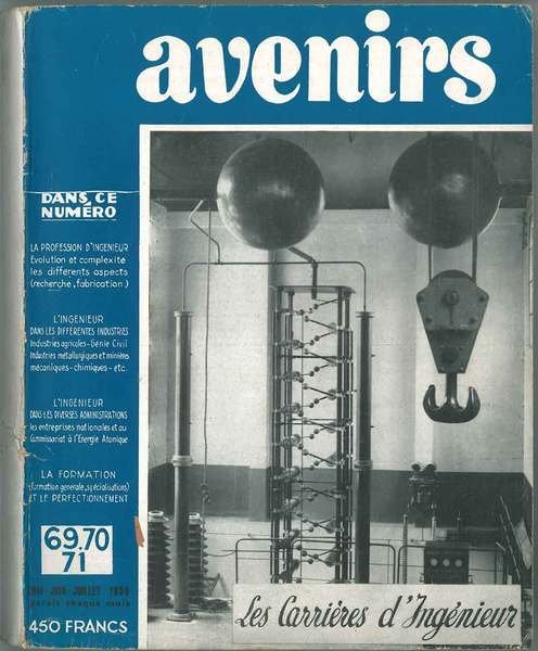 Les carrières d'Ingénieur. Avenirs, revue mensuelle, mai-juin-juillet 1955