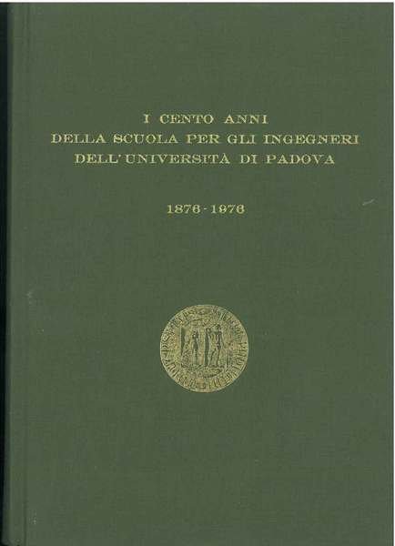 I cento anni della scuola per gli ingegneri dell'università di …
