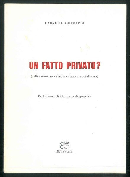 Un fatto privato? (Riflessioni su cristianesimo e socialismo).
