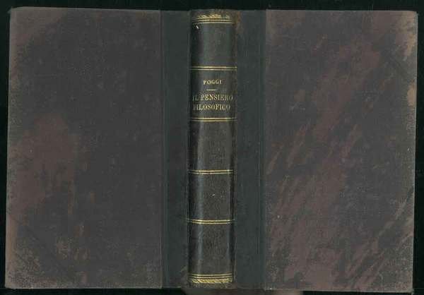 Il pensiero filosofico nè suoi rapporti colla civiltà e moralità …